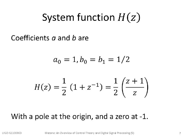  • LIGO-G 1100863 Matone: An Overview of Control Theory and Digital Signal Processing