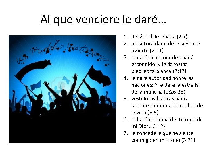 Al que venciere le daré… 1. del árbol de la vida (2: 7) 2. Al que venciere le daré… 1. del árbol de la vida (2: 7) 2.