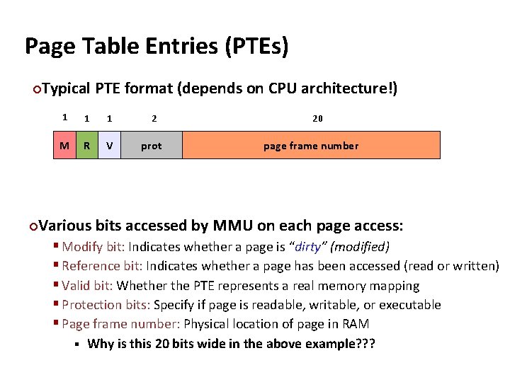 Carnegie Mellon Page Table Entries (PTEs) Typical PTE format (depends on CPU architecture!) ¢