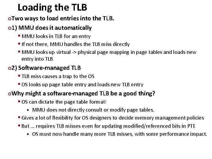 Loading the TLB Carnegie Mellon Two ways to load entries into the TLB. ¢