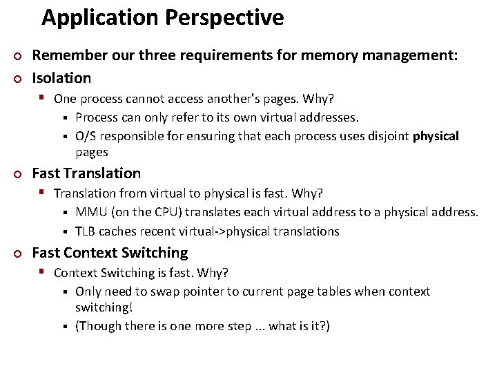 Application Perspective ¢ ¢ Carnegie Mellon Remember our three requirements for memory management: Isolation