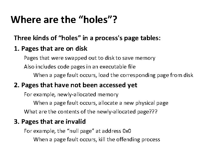 Carnegie Mellon Where are the “holes”? Three kinds of “holes” in a process's page