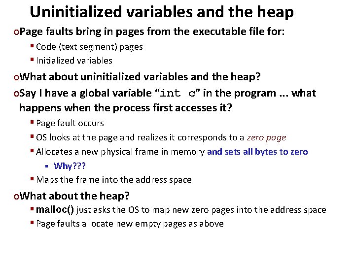 Uninitialized variables and the heap Carnegie Mellon Page faults bring in pages from the