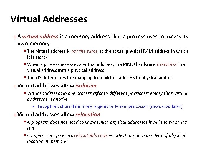 Carnegie Mellon Virtual Addresses ¢ A virtual address is a memory address that a