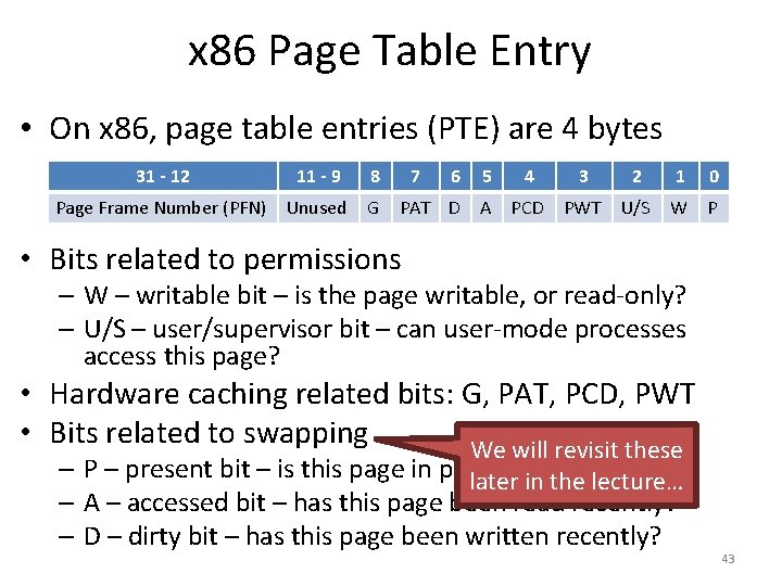 x 86 Page Table Entry • On x 86, page table entries (PTE) are