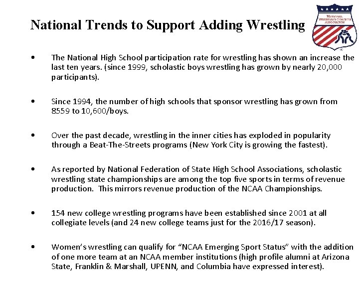 National Trends to Support Adding Wrestling • The National High School participation rate for National Trends to Support Adding Wrestling • The National High School participation rate for