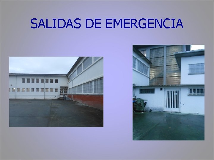 SALIDAS DE EMERGENCIA 