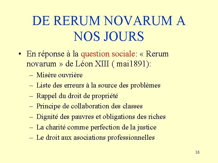 DE RERUM NOVARUM A NOS JOURS • En réponse à la question sociale: «