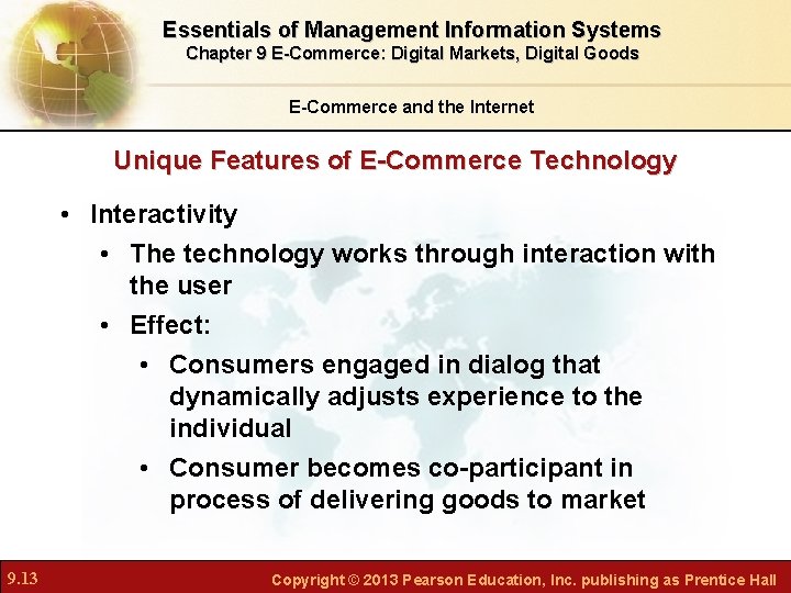 Essentials of Management Information Systems Chapter 9 E-Commerce: Digital Markets, Digital Goods E-Commerce and Essentials of Management Information Systems Chapter 9 E-Commerce: Digital Markets, Digital Goods E-Commerce and