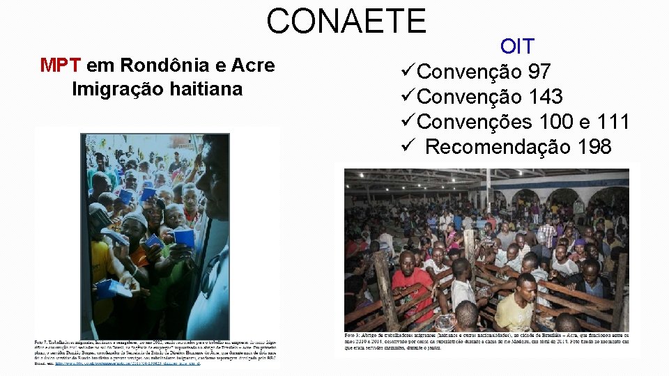 CONAETE MPT em Rondônia e Acre Imigração haitiana OIT üConvenção 97 üConvenção 143 üConvenções