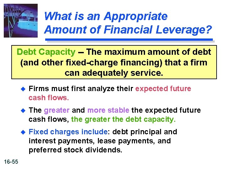 What is an Appropriate Amount of Financial Leverage? Debt Capacity -- The maximum amount