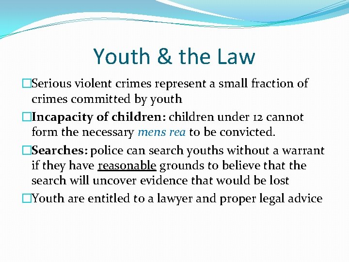 Youth & the Law �Serious violent crimes represent a small fraction of crimes committed