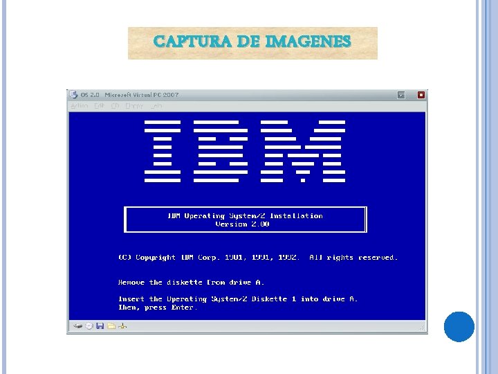 CAPTURA DE IMAGENES CAPTURA DE IMAGENES