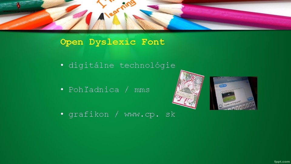 Open Dyslexic Font • digitálne technológie • Pohľadnica / mms • grafikon / www.