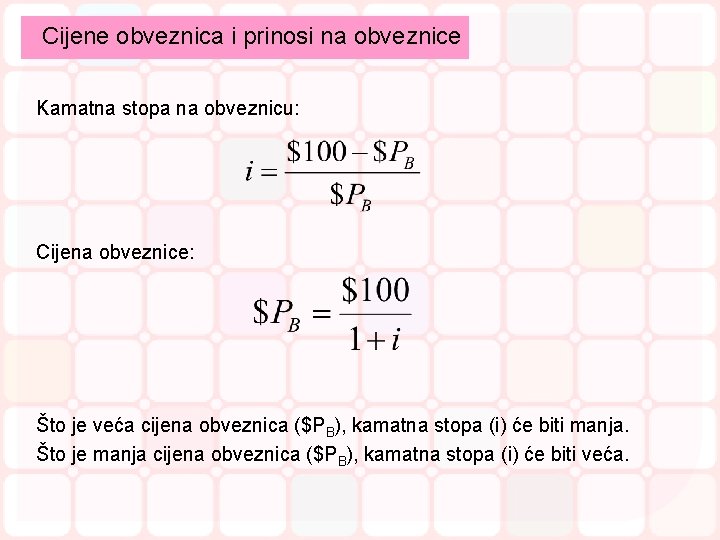Cijene obveznica i prinosi na obveznice Kamatna stopa na obveznicu: Cijena obveznice: Što je Cijene obveznica i prinosi na obveznice Kamatna stopa na obveznicu: Cijena obveznice: Što je