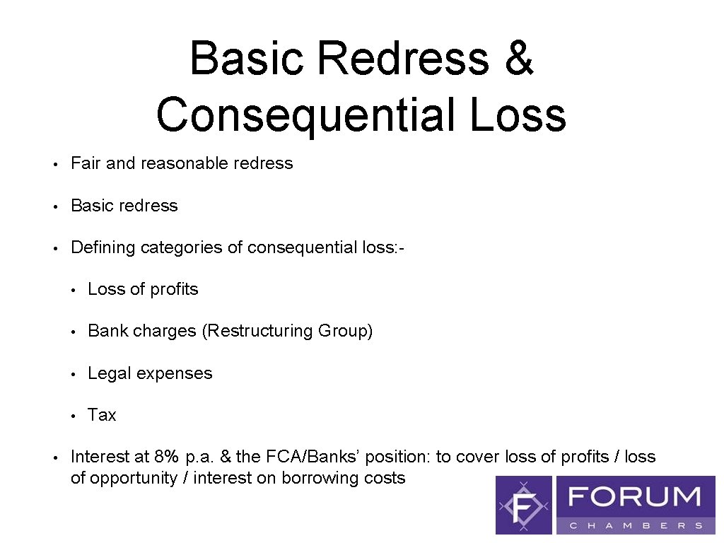 Basic Redress & Consequential Loss • Fair and reasonable redress • Basic redress •