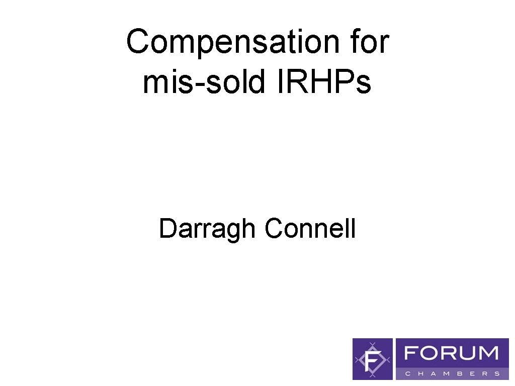 Compensation for mis-sold IRHPs Darragh Connell 