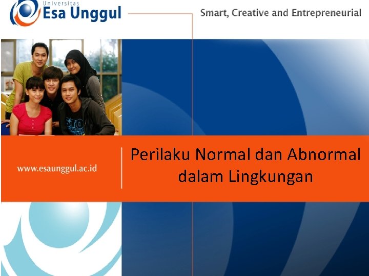 Perilaku Normal dan Abnormal dalam Lingkungan 