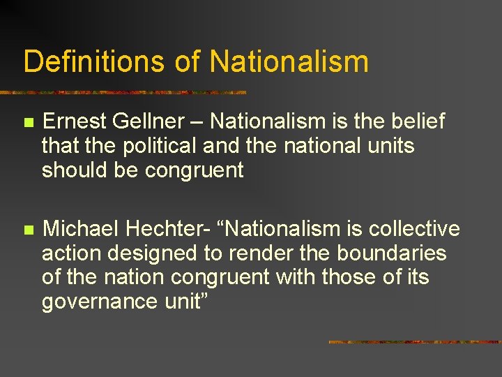 National Definition Examples Nationalism Its Varieties Definitions of Nationalism n Ernest