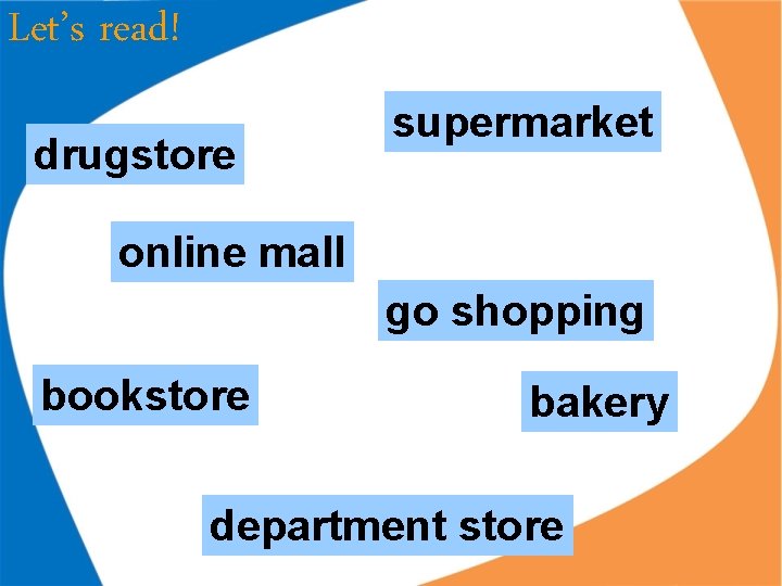 Let’s read! drugstore supermarket online mall go shopping bookstore bakery department store Let’s read! drugstore supermarket online mall go shopping bookstore bakery department store