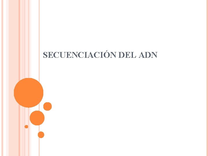 SECUENCIACIÓN DEL ADN 