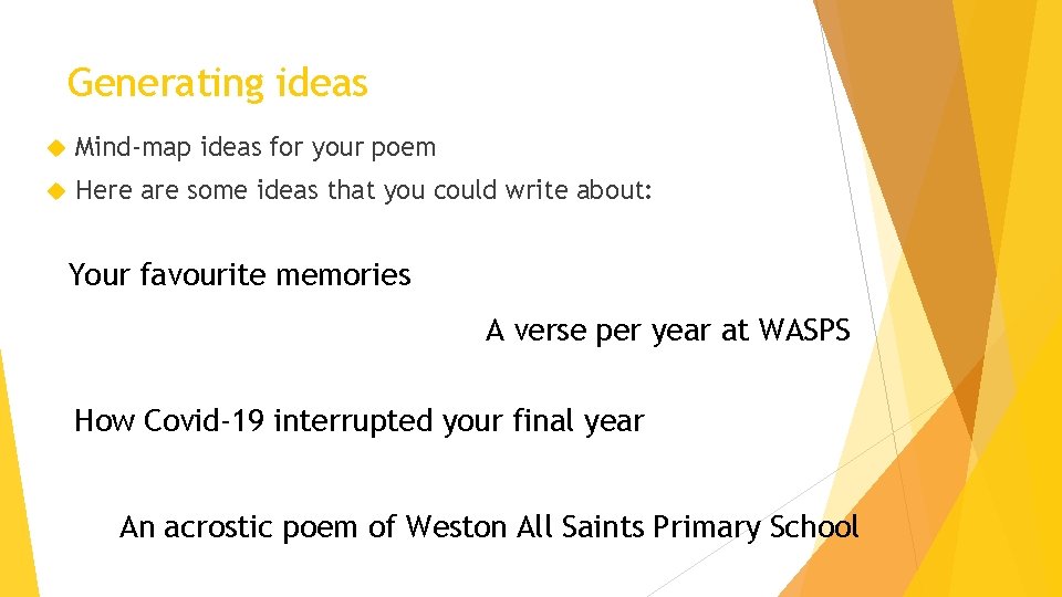 Generating ideas Mind-map ideas for your poem Here are some ideas that you could
