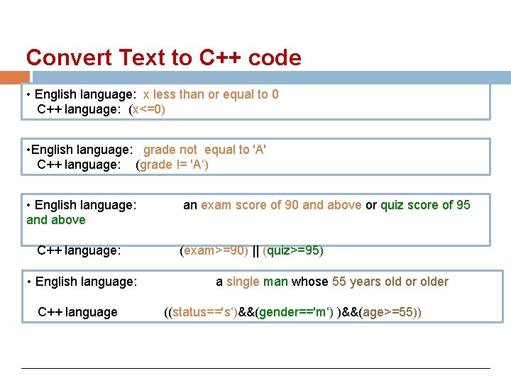 Convert Text to C++ code • English language: x less than or equal to