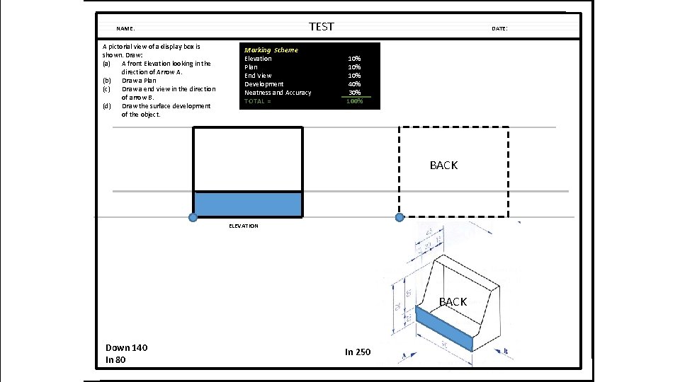 TEST NAME: A pictorial view of a display box is shown. Draw: (a) A TEST NAME: A pictorial view of a display box is shown. Draw: (a) A