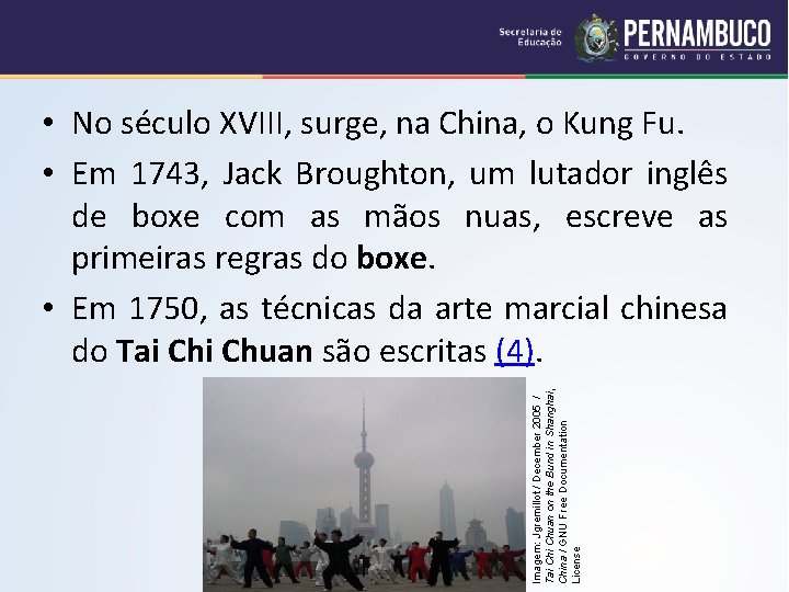 Imagem: Jgremillot / December 2005 / Tai Chuan on the Bund in Shanghai, China