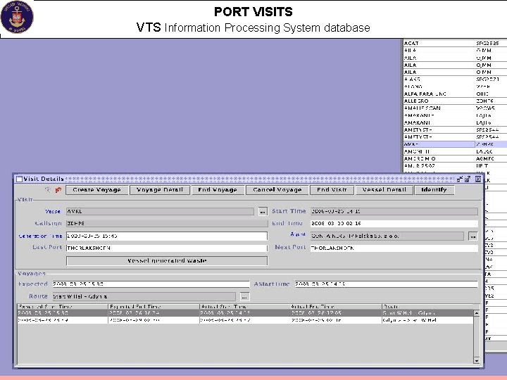 PORT VISITS VTS Information Processing System database 