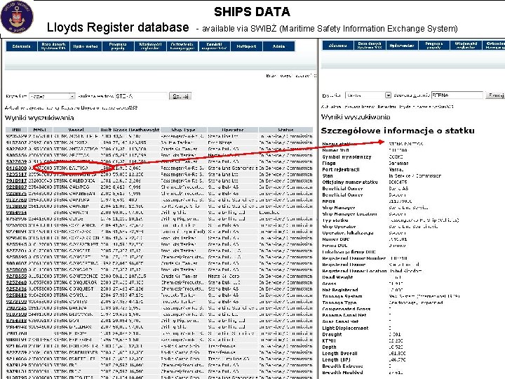 SHIPS DATA Lloyds Register database - available via SWIBŻ (Maritime Safety Information Exchange System)