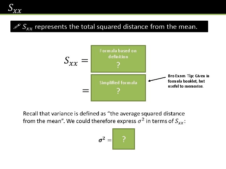  Formula based on definition ? Simplified formula ? ? Bro Exam Tip: Given