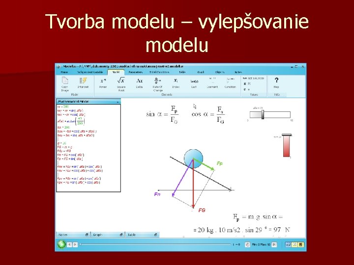 Tvorba modelu – vylepšovanie modelu 