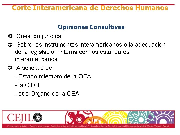 Corte Interamericana de Derechos Humanos Opiniones Consultivas Cuestión jurídica Sobre los instrumentos interamericanos o