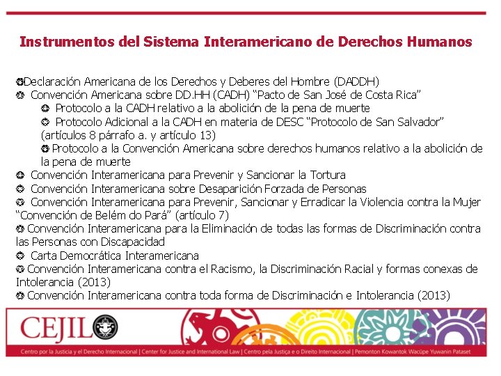 Instrumentos del Sistema Interamericano de Derechos Humanos Declaración Americana de los Derechos y Deberes