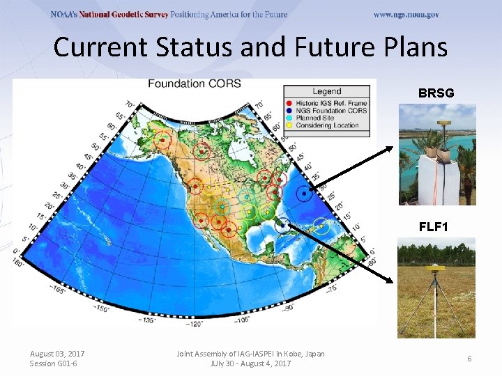 Current Status and Future Plans BRSG FLF 1 August 03, 2017 Session G 01