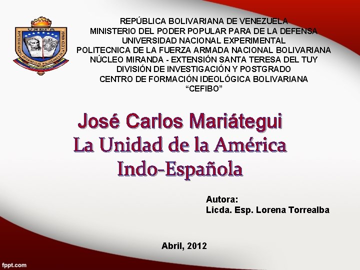 REPÚBLICA BOLIVARIANA DE VENEZUELA MINISTERIO DEL PODER POPULAR PARA DE LA DEFENSA UNIVERSIDAD NACIONAL