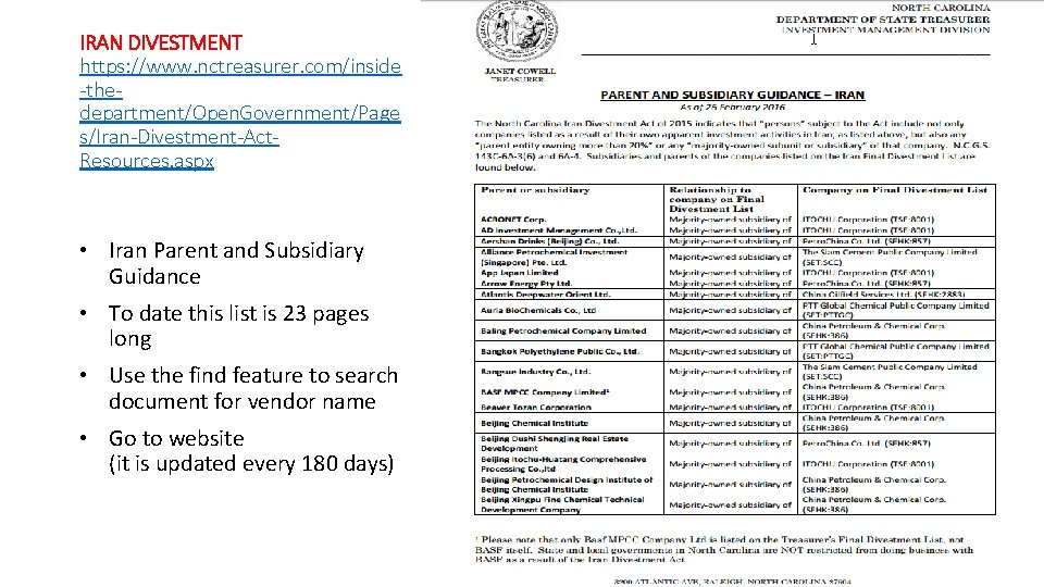 IRAN DIVESTMENT https: //www. nctreasurer. com/inside -thedepartment/Open. Government/Page s/Iran-Divestment-Act. Resources. aspx • Iran Parent