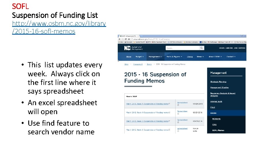 SOFL Suspension of Funding List http: //www. osbm. nc. gov/library /2015 -16 -sofl-memos •