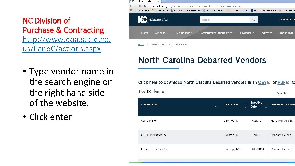 NC Division of Purchase & Contracting http: //www. doa. state. nc. us/Pand. C/actions. aspx
