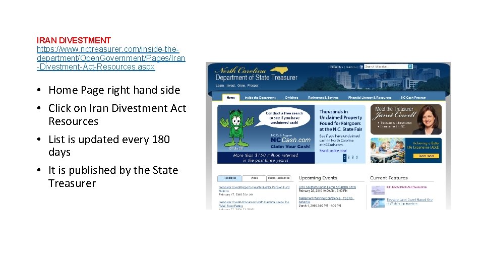 IRAN DIVESTMENT https: //www. nctreasurer. com/inside-thedepartment/Open. Government/Pages/Iran -Divestment-Act-Resources. aspx • Home Page right hand