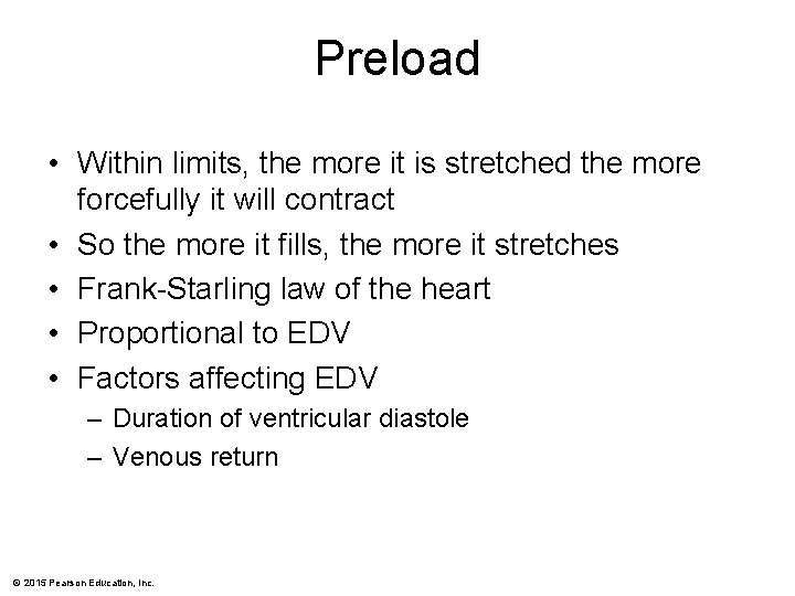 Preload • Within limits, the more it is stretched the more forcefully it will