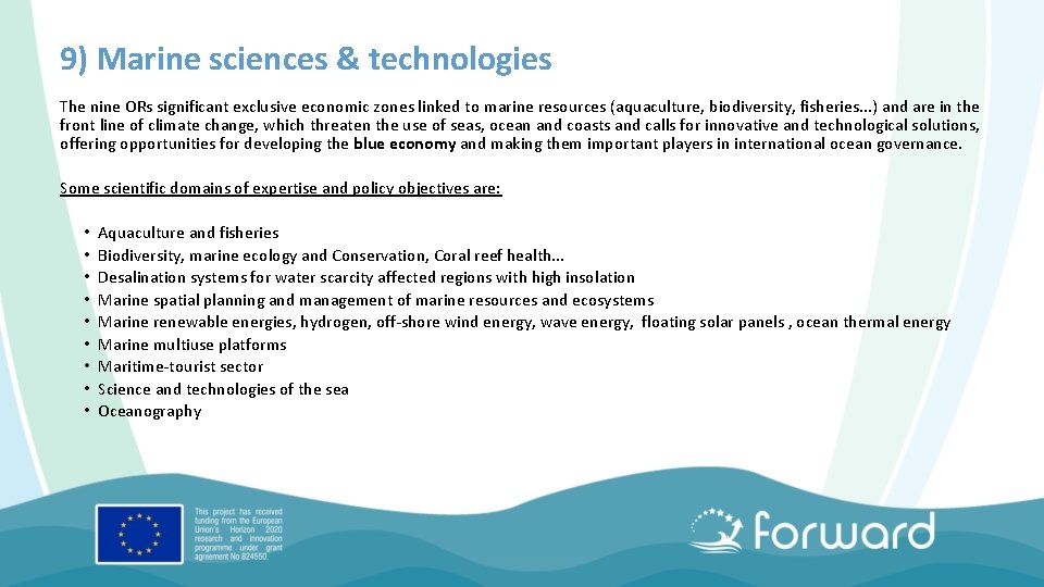 9) Marine sciences & technologies The nine ORs significant exclusive economic zones linked to