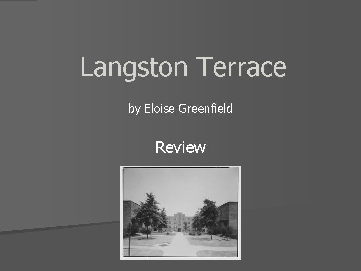 Langston Terrace by Eloise Greenfield Review 