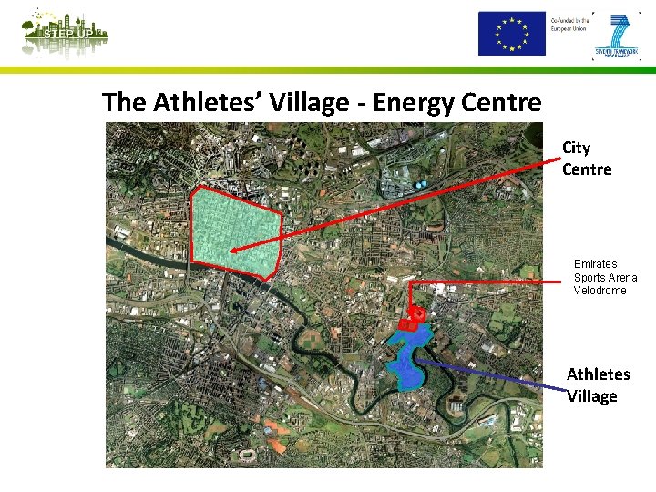 The Village – City Context The Athletes’ Village - Energy Centre City Centre Emirates