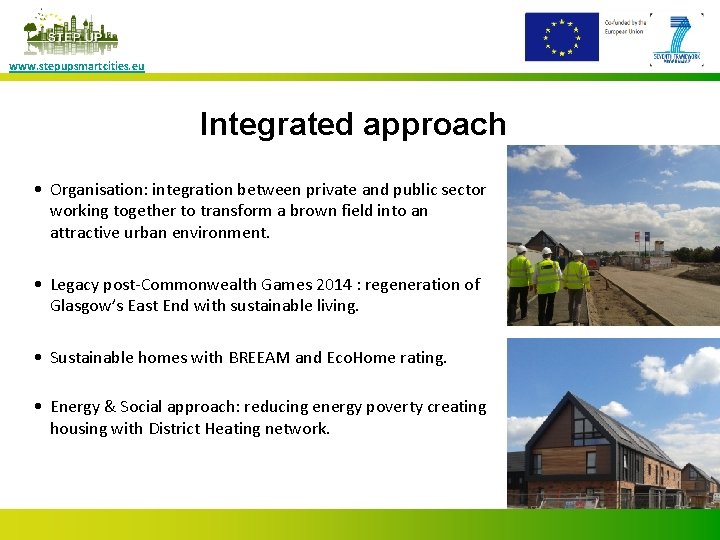 www. stepupsmartcities. eu Integrated approach • Organisation: integration between private and public sector working