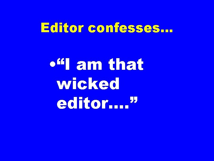 Editorial misconduct time to act Richard Smith Editor