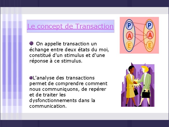 LAnalyse Transactionnelle Plan Partie I Prsentation gnrale de