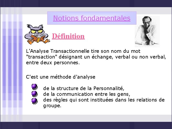 LAnalyse Transactionnelle Plan Partie I Prsentation gnrale de
