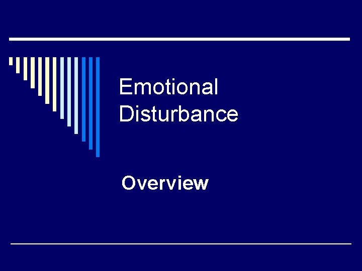 Emotional Disturbance Overview 
